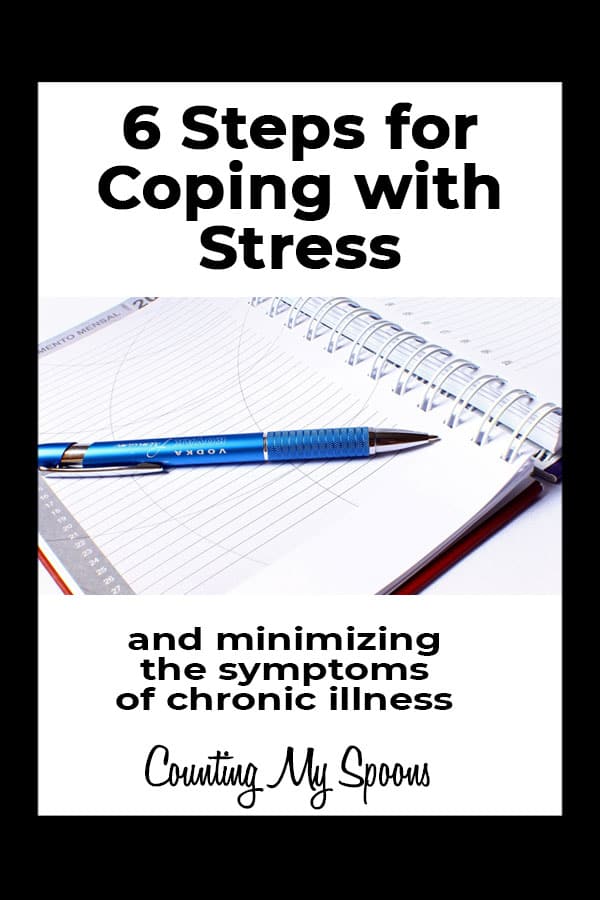 6 steps for coping with stress and minimizing the symptoms of chronic illness