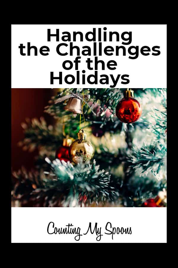 Handling the Challenges of the Holidays with chronic illness