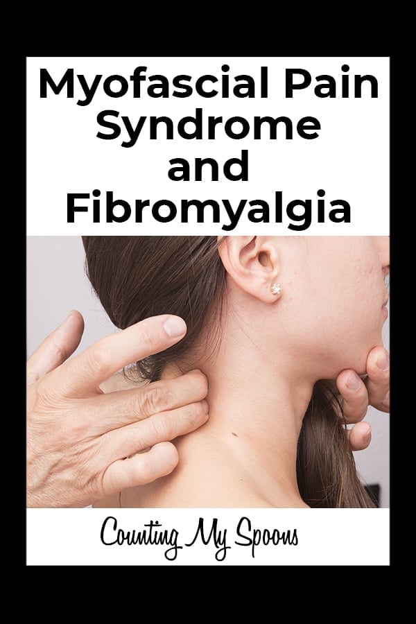 Myofascial pain syndrome and fibromyalgia