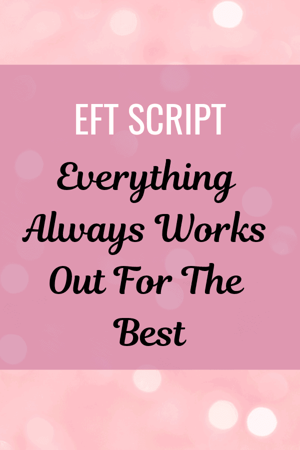 EFT and affirmations tapping script.  Everything always works out for the best.
An EFT tapping script for when you feel a situation is out of your control.
#EFT #Tapping #EFTscript #Affirmation 