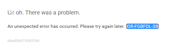 An-unexpected-error-has-occurred-Please-try-again-later-OR-FGBFDL-25-Google-Pay-Error