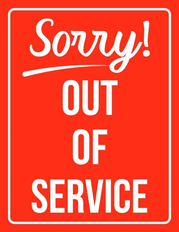 simple black white out of service sign notice red background