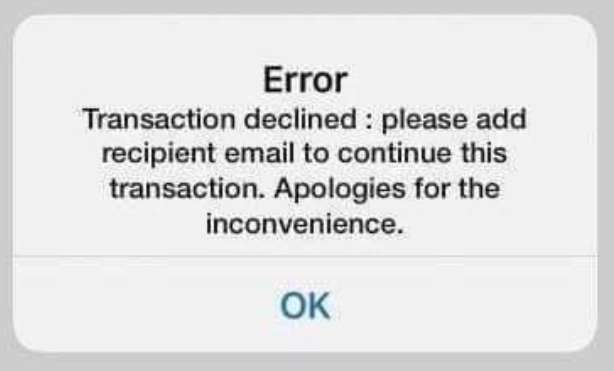 Transaction declined please add recipient email to continue this transaction