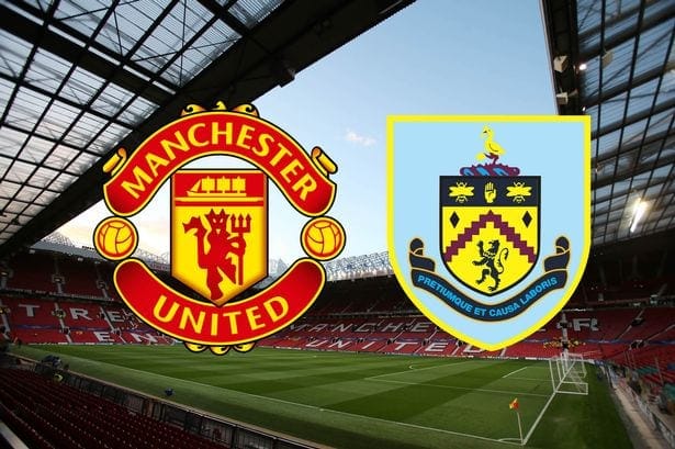 Manchester United v Burnley match preview and analysis