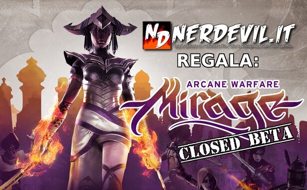 Nerdevil.it REGALA la closed beta di Mirage