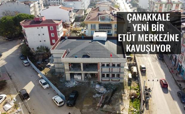 Çanakkale’ye Yeni Etüt Merkezi Kazandırılıyor