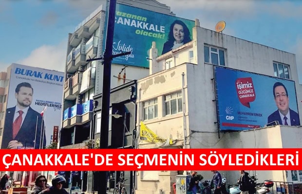 Çanakkale’de Seçmenin Söyledikleri