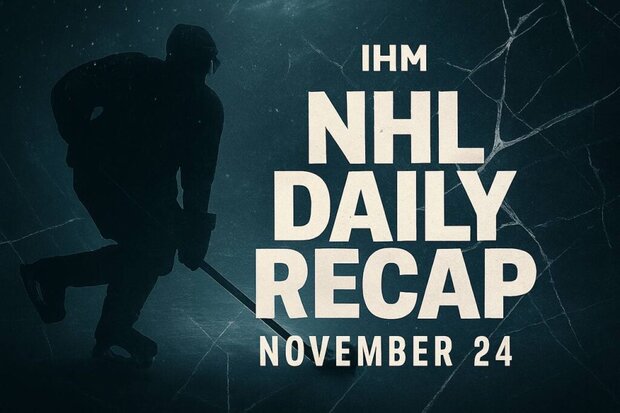 NHL Daily Recap - November 24, 2025 | IHM News