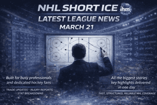 NHL Short Ice - March 21 | Key NHL Updates
