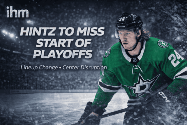 Hintz Out for Playoff Start - Dallas Faces Critical Lineup Shift