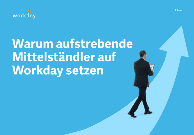 Warum aufstrebende Mittelständler auf Workday setzen