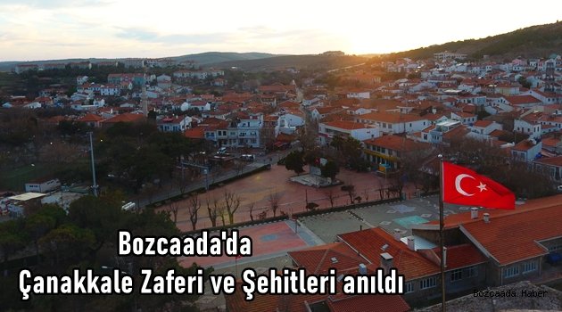 Bozcaada’da Çanakkale Zaferi ve Şehitleri unutulmadı