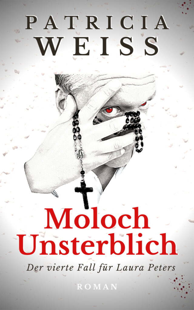 Der Krimi Moloch Unsterblich von der beliebten Krimi Autorin Patricia Weiss aus Bonn.