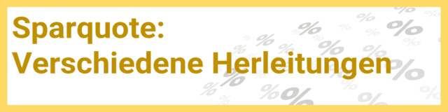Sparquote: verschiedene Herleitungen