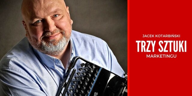 trzy-sztuki-marketingu-kotarbinski-blog-o-marketingu