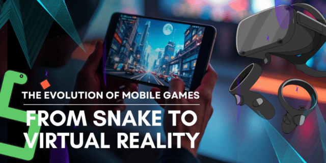 A person holds a tablet displaying a racing game; nearby are VR goggles and controllers. Text reads: The Evolution of Mobile Games: From Snake to Virtual Reality. A green snake icon is also visible.