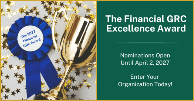 The Financial FRC Excellence Award honor a financial institution that is driving meaningful progress in governance, risk management, compliance and regulatory innovation.