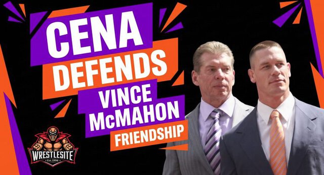 John Cena Defends Friendship With Vince McMahon