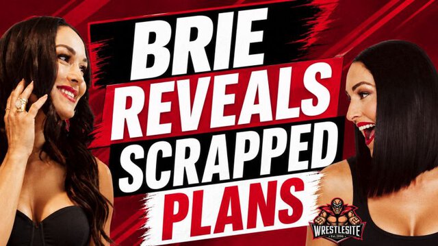 Brie Bella Reveals Scrapped SmackDown Plans