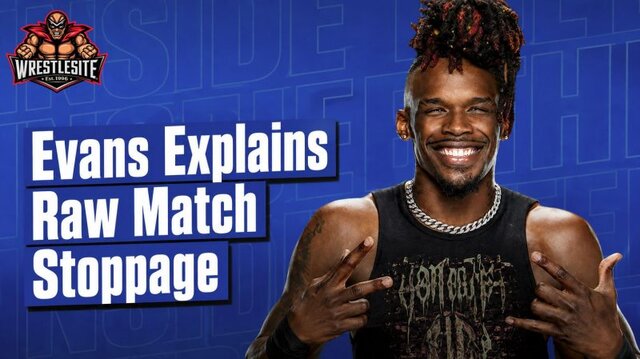 Je’Von Evans Explains Why WWE Stopped Raw Match
