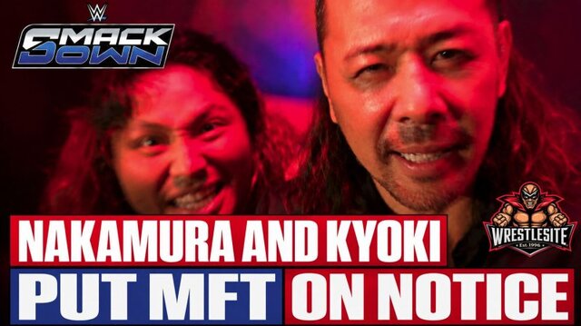Shinsuke Nakamura and Kyoki Put MFT on Notice