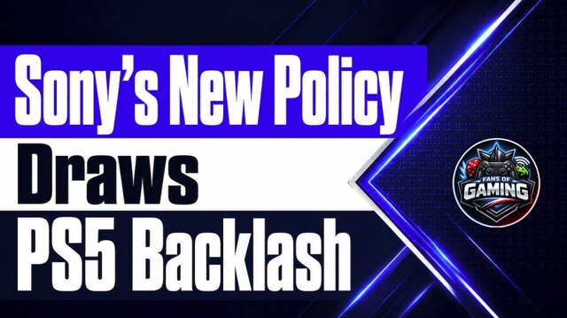 Sony’s New Policy Draws PS5 Fan Backlash
