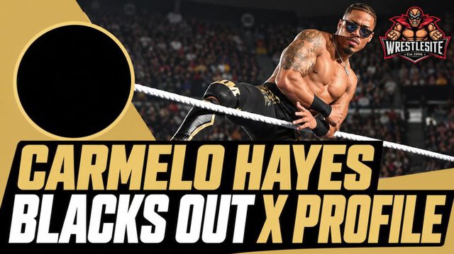 Carmelo Hayes Blacks Out X Profile During WWE Absence
