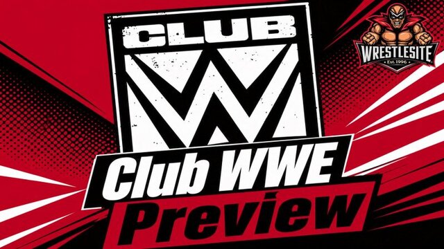 Club WWE Founding Member Preview Set For Friday