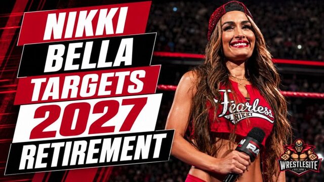 Nikki Bella Targets 2027 Retirement