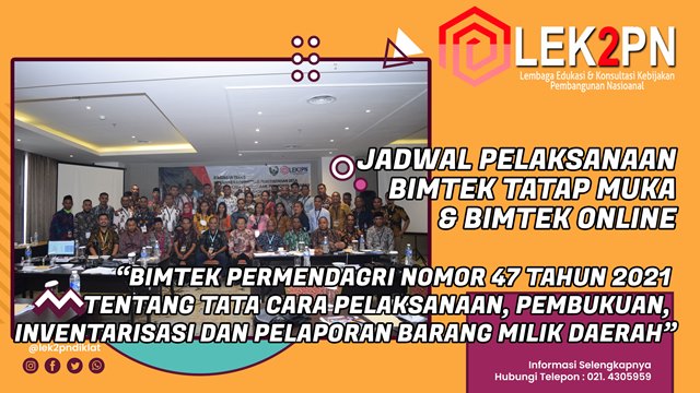 BIMTEK PERMENDAGRI NOMOR 47 TAHUN 2021 TENTANG TATA CARA PELAKSANAAN, PEMBUKUAN, INVENTARISASI DAN PELAPORAN BARANG MILIK DAERAH