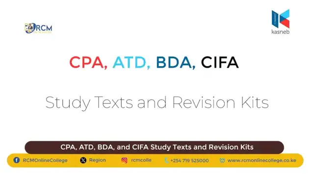 KASNEB Study Texts and Revision Kits, CPA, ATD, BDA, and CIFA Study Texts and Revision Kits, RCM Online College, KASNEB study texts, KASNEB revision kits, CPA study materials, ATD notes, CS study texts, CIFA revision kits, KASNEB exam preparation, RCM Publishers, RCM Online College, KASNEB syllabus, Kenya professional courses