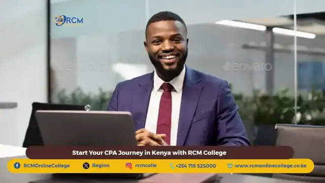 Start Your CPA Journey in Kenya with RCM College, CPA Kenya, Certified Public Accountant, RCM College, KASNEB accredited, accounting courses Nairobi, ICPAK certification, online CPA courses, KASNEB HELB loans