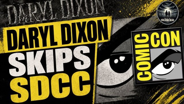 Daryl Dixon Skips SDCC 2026