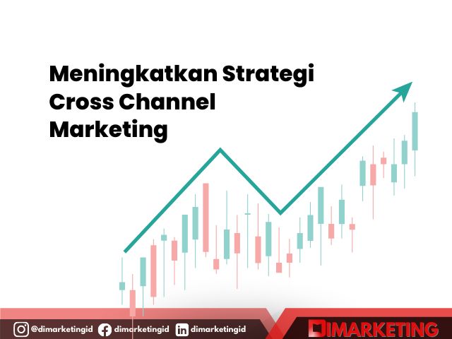 Cross Channel Marketing, tingkatkan penjualan