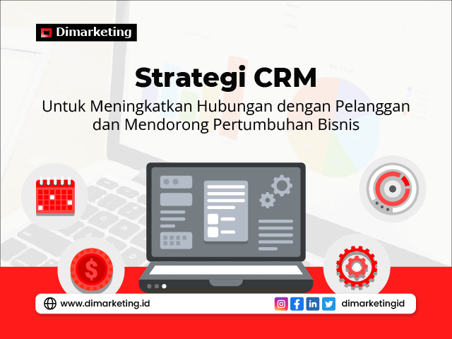 Strategi CRM, Jasa digital marketing, konsultan marketing, jasa sosial media, jasa SEO, jasa pembuatan website