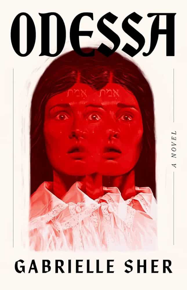 Book cover for Odessa by Gabrielle Sher, featuring two overlapping red-tinted images of a woman with long dark hair and intense expressions, wearing a white lace blouse. Hebrew letters appear on her forehead.
