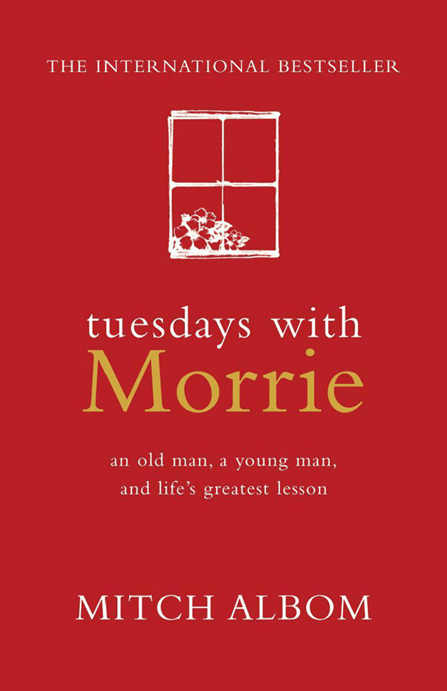 Tuesdays with Morrie