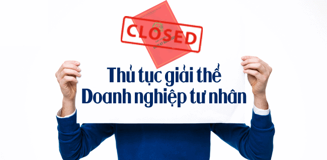 Giải thể doanh nghiệp tư nhân Giải thể doanh nghiệp tư nhân