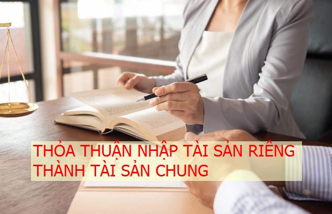 Văn bản thỏa thuận nhập tài sản riêng thành tài sản chung