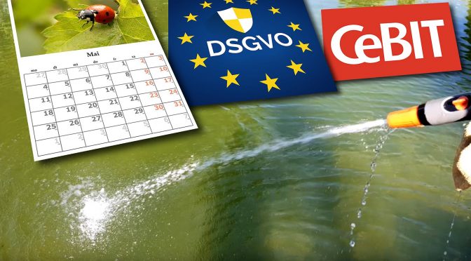 Was haben ein Wasserschaden, die DSGVO und die CEBIT gemeinsam?