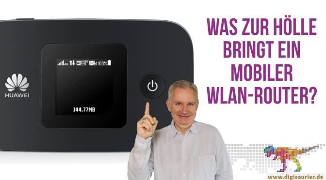 Was zur Hölle… bringt ein mobiler WLAN-Router?