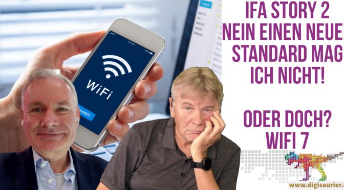 Brauchen wir wirklich einen neuen WLAN- Standard? Was bringt WIFI 7?