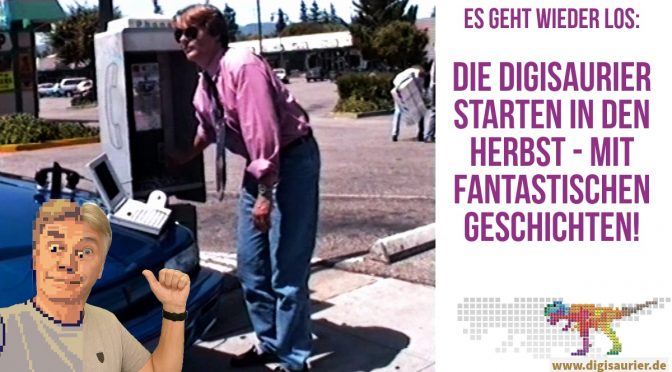 Die Digisaurier starten in den Herbst!