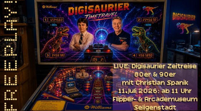 Digisaurier Zeitreise: 80er und 90er im Flipper & Arcade Museum Seligenstadt * 11.07.2026
