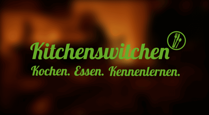 vielbunt’s Kitchenswitchen – Kochen. Essen. Kennenlernen.