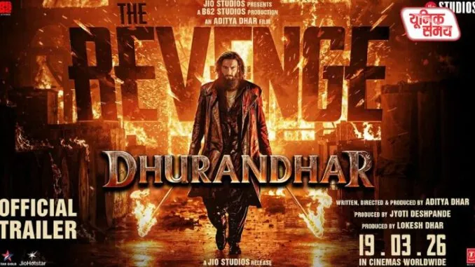 Dhurandhar 2 Trailer Out