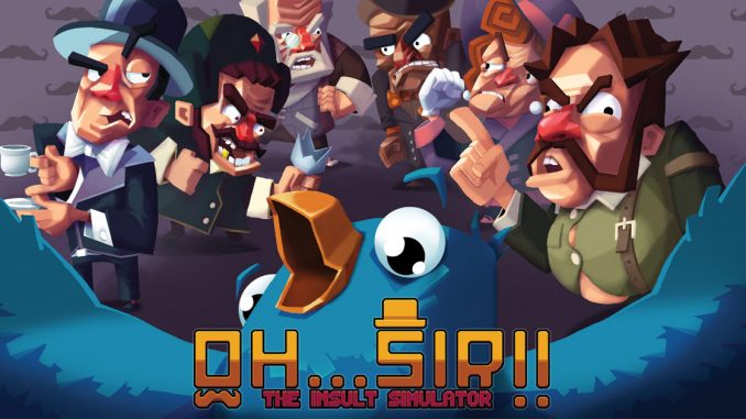 oh sir the insult simulator switch