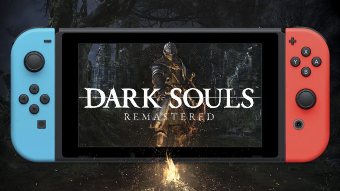 dark souls remastered nintendo switch