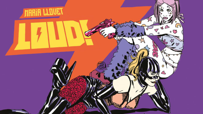 Loud! Maria Llovet - edizioni bd