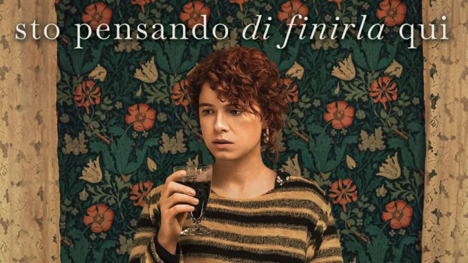 sto pensando di finirla qui kaufman film netflix